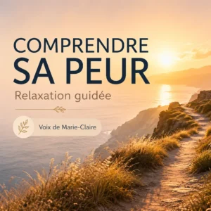 Relaxation guidée sur l'émotion de la peur avec Marie-Claire Bouthors. Espace Zen.